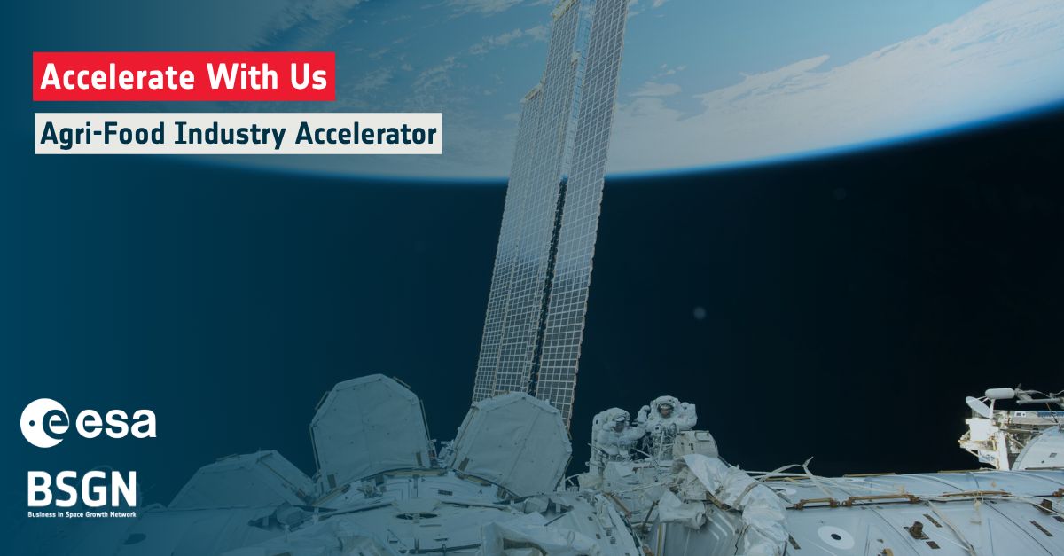Call for Proposals: Management of the ESA BSGN Agri-Food Industry Accelerator