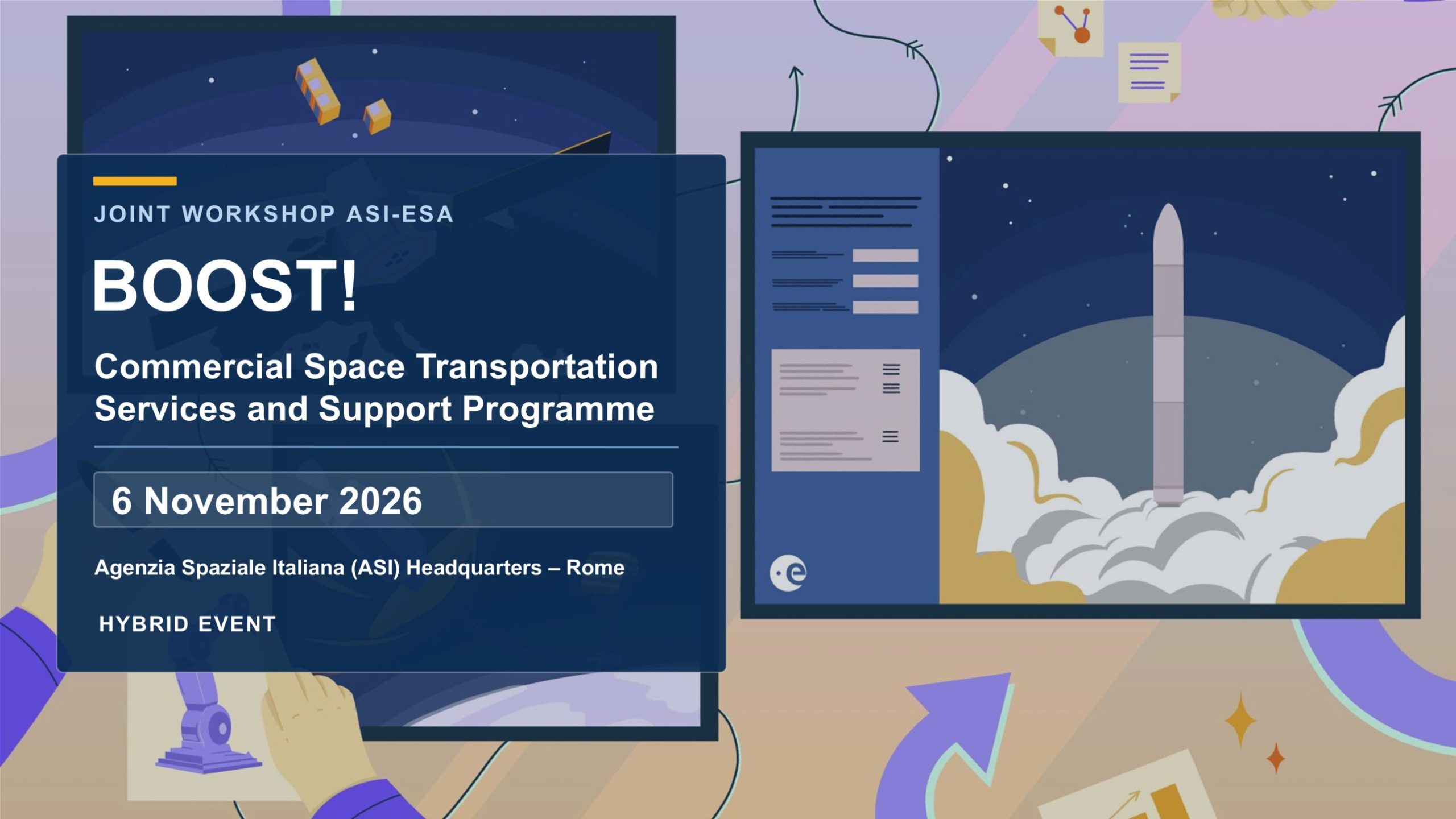 Joint Workshop ASI-ESA “BOOST! – Commercial Space Transportation Services and Support Programme. Opportunità per le industrie italiane”